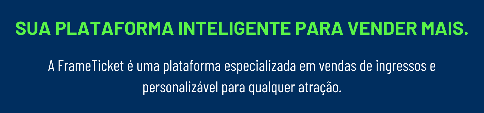 Sua Plataforma Inteligente para Vender Mais.